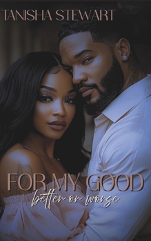 Paperback For My Good: Better or Worse Book