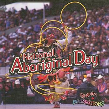 Hardcover National Aboriginal Day (Canadian Celebrations) Book