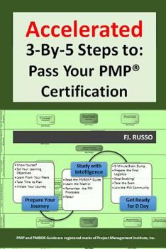 Paperback The Accelerated 3-by-5 Steps to Pass Your PMP Exam Book