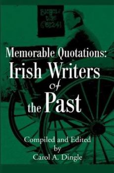 Paperback Memorable Quotations: Irish Writers of the Past Book