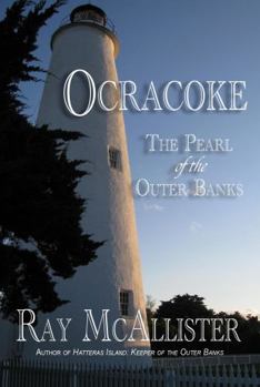 Paperback OCRACOKE: The Pearl of the Outer Banks, (Enhanced) 1st Edition Book