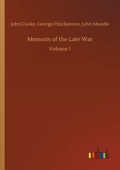 Paperback Memoirs of the Late War Book