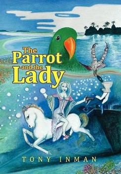 Hardcover The Parrot & the Lady Book