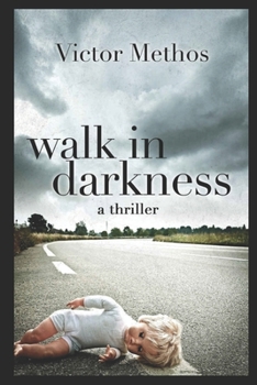Paperback Walk In Darkness: A Jon Stanton Thriller Book