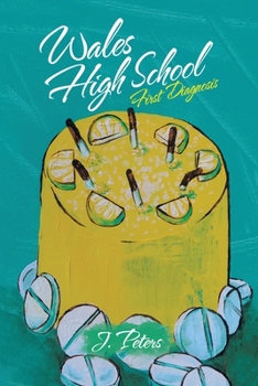 Paperback Wales High School: First Diagnosis Book
