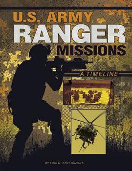 Hardcover U.S. Army Ranger Missions: A Timeline Book