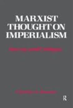 Paperback Marxist Thought on Imperialism: Survey and Critique Book