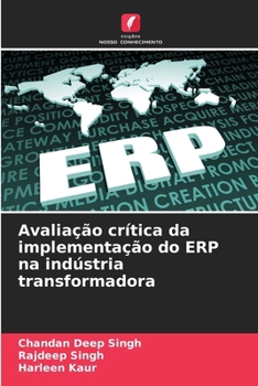 Paperback Avaliação crítica da implementação do ERP na indústria transformadora [Portuguese] Book