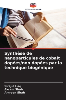 Paperback Synthèse de nanoparticules de cobalt dopées/non dopées par la technique biogénique [French] Book