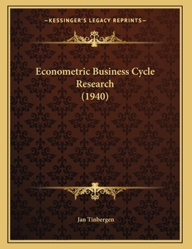 Paperback Econometric Business Cycle Research (1940) Book