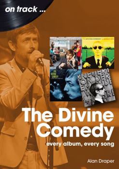 Paperback The Divine Comedy: Every Album, Every Song Book
