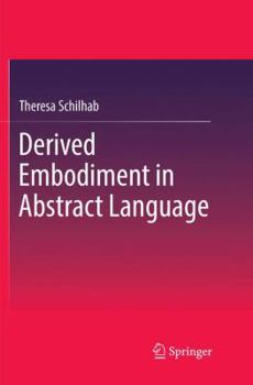 Paperback Derived Embodiment in Abstract Language Book