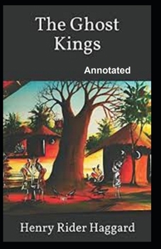 The Ghost Kings Annotated