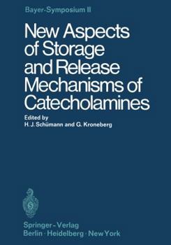 Paperback New Aspects of Storage and Release Mechanisms of Catecholamines Book