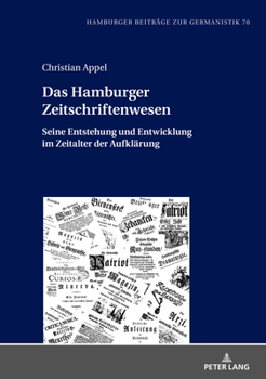 Hardcover Das Hamburger Zeitschriftenwesen: Seine Entstehung und Entwicklung im Zeitalter der Aufklaerung [German] Book