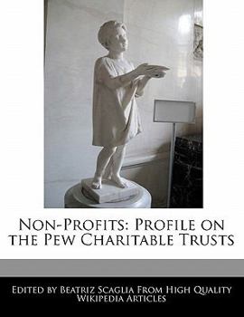 Paperback Non-Profits: Profile on the Pew Charitable Trusts Book