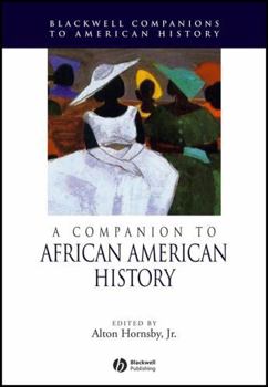 Companion to African American History (Blackwell Companions to American History)