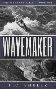 Paperback Wavemaker (The Wayward Sails Trilogy) Book