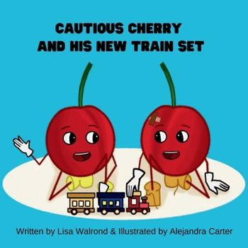 Paperback Cautious Cherry and His New Train Set Book