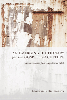 Paperback An Emerging Dictionary for the Gospel and Culture Book