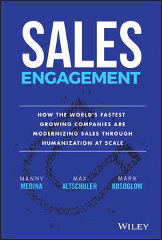 Hardcover Sales Engagement: How the World's Fastest Growing Companies Are Modernizing Sales Through Humanization at Scale Book