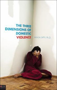 Paperback The Three Dimensions of Domestic Violence Book