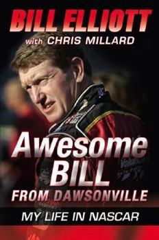 Hardcover Awesome Bill from Dawsonville: My Life in NASCAR Book