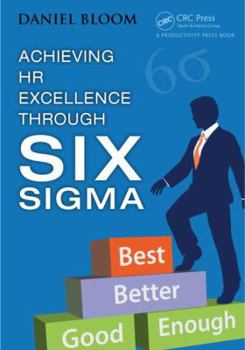 Paperback Achieving HR Excellence through Six Sigma Book