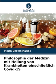 Paperback Philosophie der Medizin mit Heilung von Krankheiten einschließlich Covid-19 [German] Book