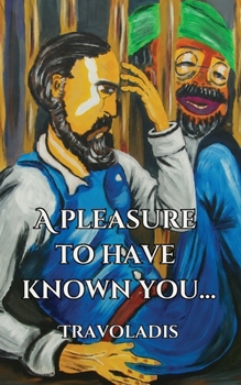 A Pleasure to Have Known You...