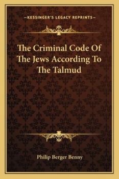 The Criminal Code Of The Jews According To The Talmud