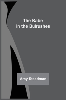 Paperback The Babe in the Bulrushes Book