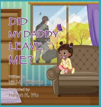 Hardcover Did My Daddy Leave Me? Book