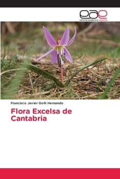 Flora Excelsa de Cantabria (Spanish Edition)