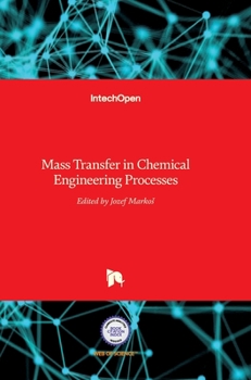 Hardcover Mass Transfer in Chemical Engineering Processes Book