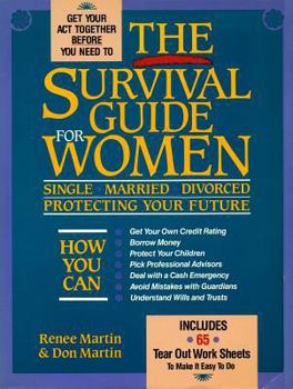 Paperback The Survival Guide for Women: Single, Married, Divorced, Protecting Your Future Book