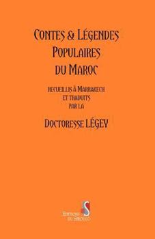 Paperback Contes and Legendes populaires du Maroc [French] Book