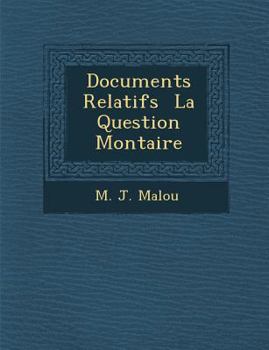 Paperback Documents Relatifs La Question Mon Taire [French] Book
