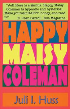 Paperback Happy Maisy Coleman: A Novel Book