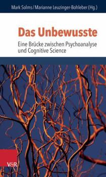 Paperback Das Unbewusste - Eine Brucke Zwischen Psychoanalyse Und Neurowissenschaften [German] Book