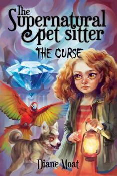 The Curse - Book #2 of the Supernatural Pet Sitter