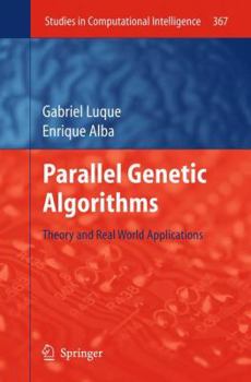 Paperback Parallel Genetic Algorithms: Theory and Real World Applications Book