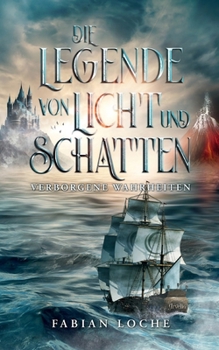 Paperback Die Legende von Licht und Schatten: Verborgene Wahrheiten [German] Book