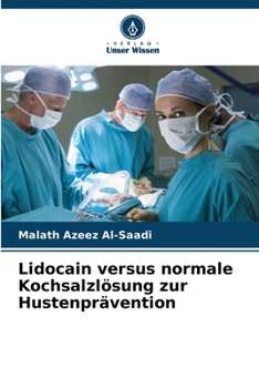 Paperback Lidocain versus normale Kochsalzlösung zur Hustenprävention [German] Book