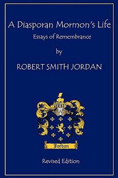 A Diasporan Mormon's Life: Essays of Remembrance