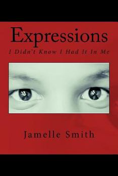 Paperback Expressions: I Didn't Know I Had It In Me Book