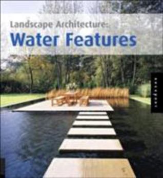 Hardcover Landscape Architecture: Water Features Book