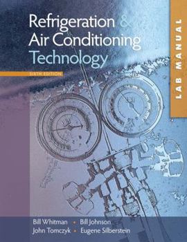 Paperback Lab Manual for Whitman/Johnson/Tomczyk/Silberstein's Refrigeration and Air Conditioning Technology, 6th Book