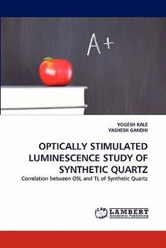 Paperback Optically Stimulated Luminescence Study of Synthetic Quartz Book
