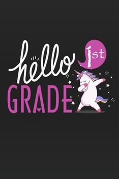 Paperback Hello 1st Grade: Unicorn School primary composition notebook for kids Wide Ruled copy book for elementary kids school supplies student Book